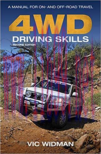 4WD Driving Skills: A Manual for On- and Off-Road Travel 2nd Revised edition Edition,