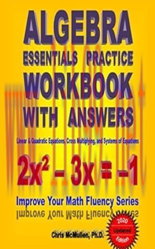 [FOX-Ebook]Algebra Essentials Practice Workbook with Answers: Linear & Quadratic Equations, Cro...