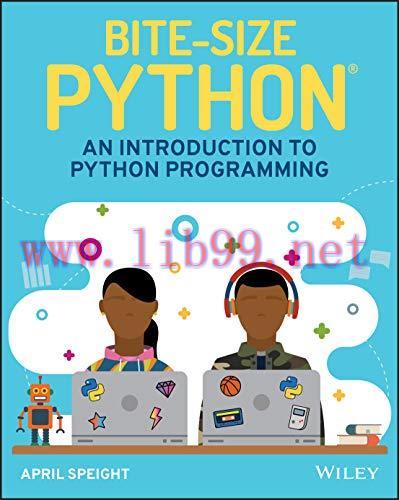 [FOX-Ebook]Bite-Size Python: An Introduction to Python Programming
