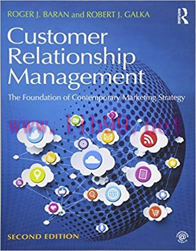 [PDF]Customer Relationship Management - The Foundation of Contemporary Marketing Strategy, 2nd ...