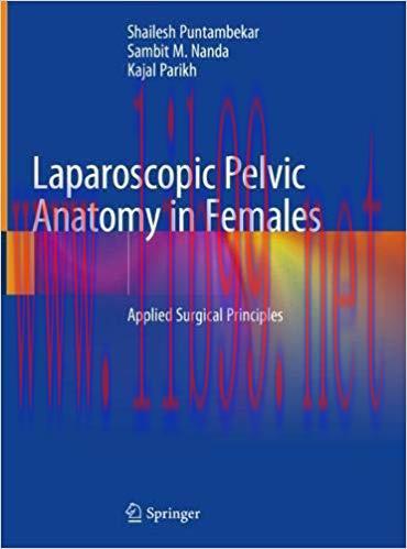 [AME]Laparoscopic Pelvic Anatomy in Females: Applied Surgical Principles 1st ed. 2019 Edition