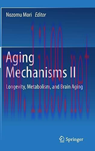 [AME]Aging Mechanisms II: Longevity, Metabolism, and Brain Aging (Original PDF)