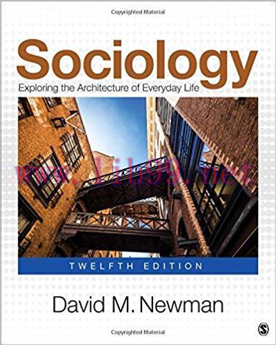 [PDF]Sociology Exploring the Architecture of Everyday Life Twelfth Edition