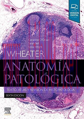 [AME]Wheater. A (6&ordf; ed.)natom&iacute;a patol&oacute;gica: Texto, atlas y revisi&oacute;n de histopatolog&iacute;a (EPUB + C...