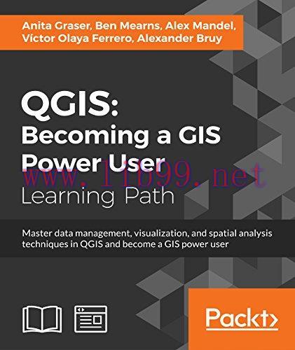 [FOX-Ebook]QGIS: Becoming a GIS Power User