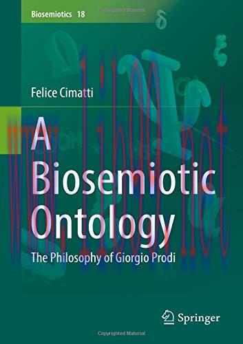 [FOX-Ebook]A Biosemiotic Ontology: The Philosophy of Giorgio Prodi