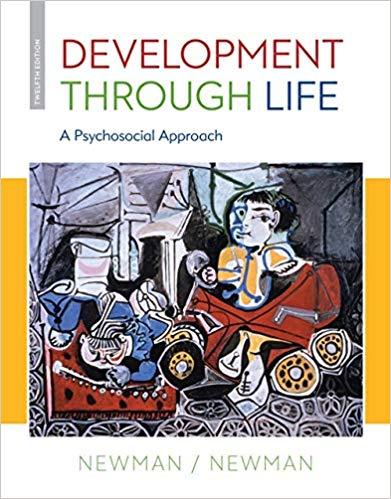 (Test Bank)Development Through Life A Psychosocial Approach , 12th Edition.zip