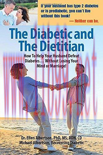 [AME]The Diabetic and the Dietitian: How to Help Your Husband Defeat Diabetes . . . Without Los...