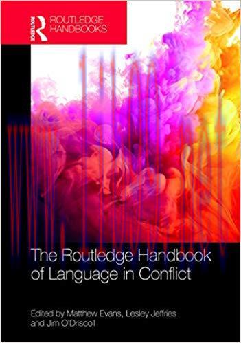The Routledge Handbook of Language in Conflict (Routledge Handbooks in Applied Linguistics) 1st...