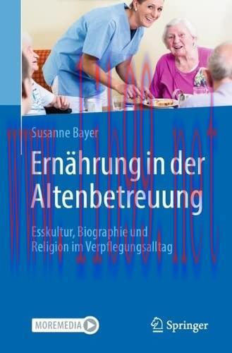 [AME]Ern&auml;hrung in der Altenbetreuung: Esskultur, Biographie und Religion im Verpflegungsalltag ...