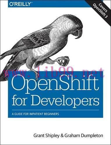 [FOX-Ebook]OpenShift for Developers: A Guide for Impatient Beginners