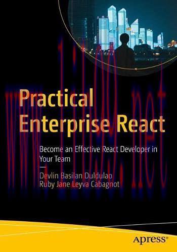 [FOX-Ebook]Practical Enterprise React: Become an Effective React Developer in Your Team