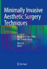 [PDF]Minimally Invasive Aesthetic Surgery Techniques: Botulinum Toxin, Filler, and Thread Lifti...