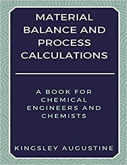 (PDF)Material Balance and Process Calculations A Book for Chemical Engineers and Chemists