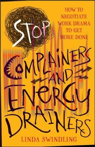 [FOX-Ebook]Stop Complainers and Energy Drainers