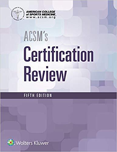 ACSM&rsquo;s Certification Review, Fifth Edition