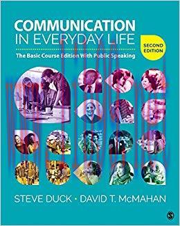 Communication in Everyday Life: The Basic Course Edition With Public Speaking 2nd Edition,