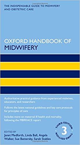 Oxford Handbook of Midwifery 3e (Oxford Handbooks in Nursing) 3rd Edition