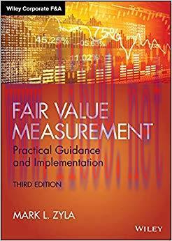 (PDF)Fair Value Measurement: Practical Guidance and Implementation (Wiley Corporate F&A) 3rd Ed...