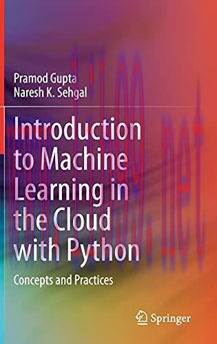 [FOX-Ebook]Introduction to Machine Learning in the Cloud with Python: Concepts and Practices