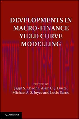 Developments in Macro-Finance Yield Curve Modelling (Macroeconomic Policy Making) 1st Edition,
