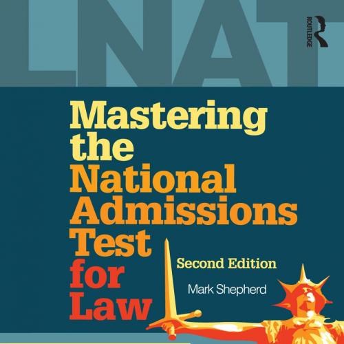 Mastering the National Admissions Test for Law - Mark Shepherd