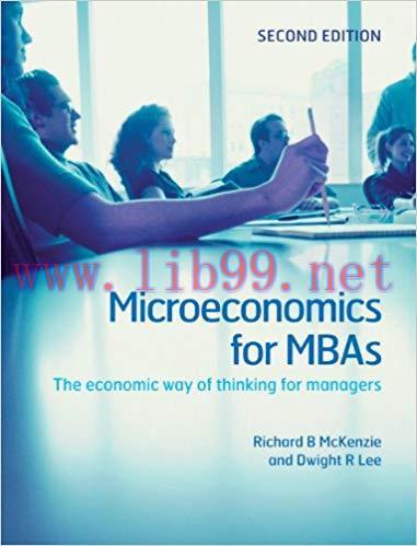 (PDF)Microeconomics for MBAs: The Economic Way of Thinking for Managers 2nd Edition