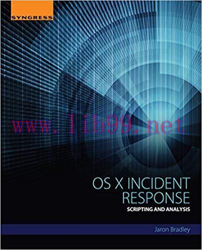 OS X Incident Response: Scripting and Analysis 1st Edition