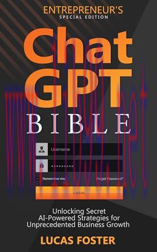 [FOX-Ebook]ChatGPT Bible Entrepreneur's Special Edition: Unlocking Secret AI-Powered Strategies...