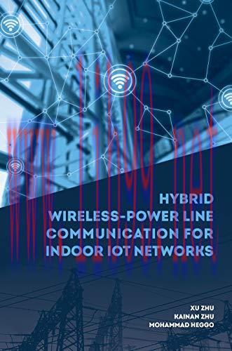[FOX-Ebook]Hybrid Wireless Power-Line Communication for Indoor IoT Networks
