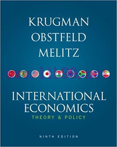 Test Bank for International Economics: Theory and Policy, 9th Edition by Paul R. Krugman