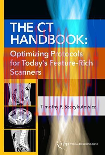 [AME]The CT Handbook: Optimizing Protocols for Today's Feature-Rich Scanners (High Quality Imag...