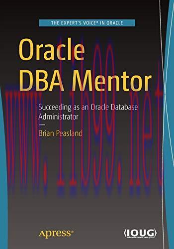 [FOX-Ebook]Oracle DBA Mentor: Succeeding as an Oracle Database Administrator