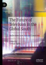 [PDF]The Future of Television in the Global South: Reflections from_ Selected Countries