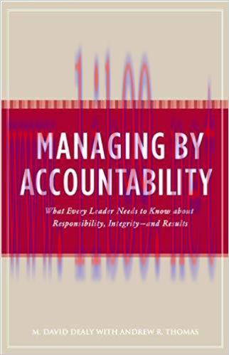 (PDF)Managing by Accountability: What Every Leader Needs to Know about Responsibility, Integrit...