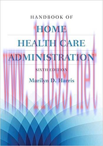 [PDF]Handbook of Home Health Care Administration 6th Edition