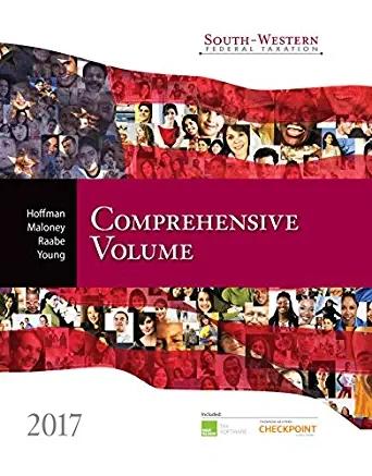 (Solution Manual)South-Western Federal Taxation 2017 Comprehensive 40e by Hoffman.zip