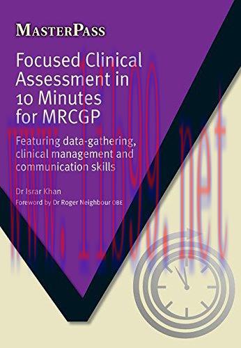 [AME]Focused Clinical Assessment in 10 Minutes for MRCGP: Featuring Data-Gathering, Clinical Ma...