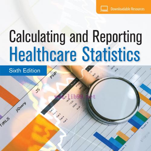 [AME]Calculating and Reporting Healthcare Statistics, 6th Edition (EPUB)