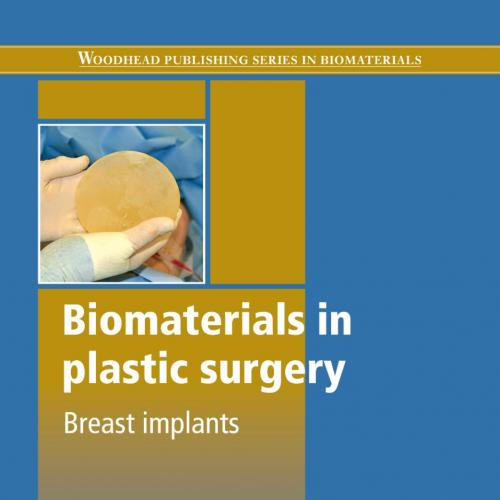 Biomaterials in plastic surgery-Breast implants