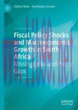 [PDF]Fiscal Policy Shocks and Macroeconomic Growth in South Africa: Missing Links and Policy Ga...