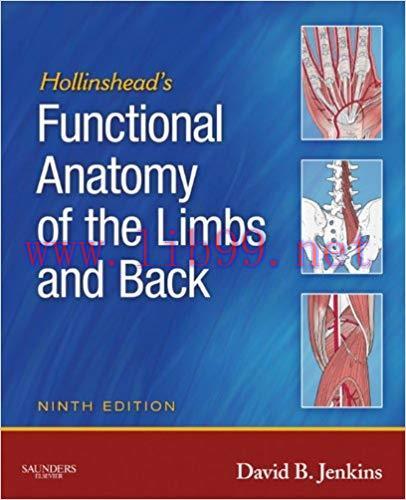 (PDF)Hollinshead&rsquo;s Functional Anatomy of the Limbs and Back &ndash; E-Book 9th Edition