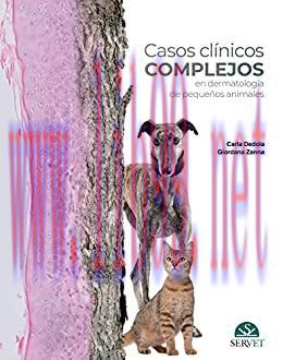 [AME]Casos cl&iacute;nicos complejos en dermatolog&iacute;a de peque&ntilde;os animales (Spanish Edition) (EPUB)