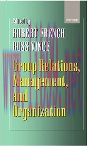 (PDF)Group Relations, Management, and Organization 1st Edition