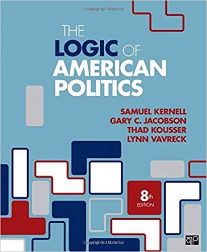 The Logic of American Politics 8th Edition