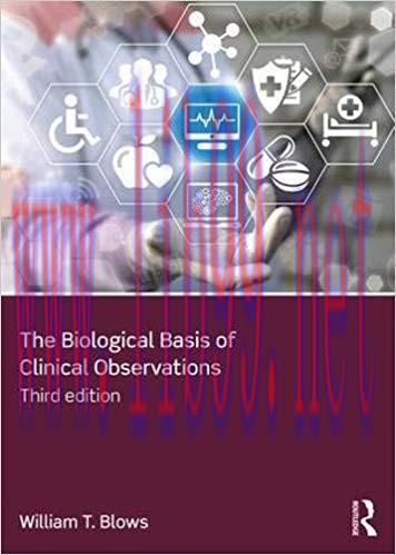 [PDF]The Biological Basis of Clinical Observations, 3rd Edition