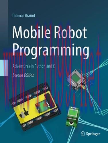 [FOX-Ebook]Mobile Robot Programming: Adventures in Python and C, 2nd Edition