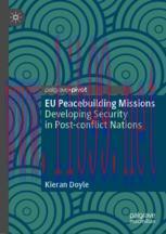 [PDF]EU Peacebuilding Missions: Developing Security in Post-conflict Nations