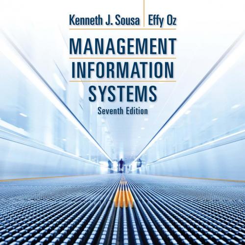 Management Information Systems (Oz), 7th ed.-Wei Zhi