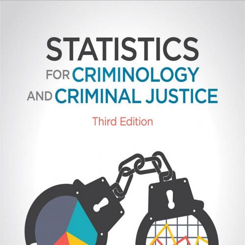 Statistics for Criminology and Criminal Justice